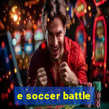 e soccer battle